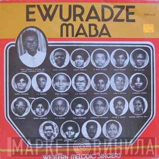 Western Melodic Singers - Ewuradze Maba