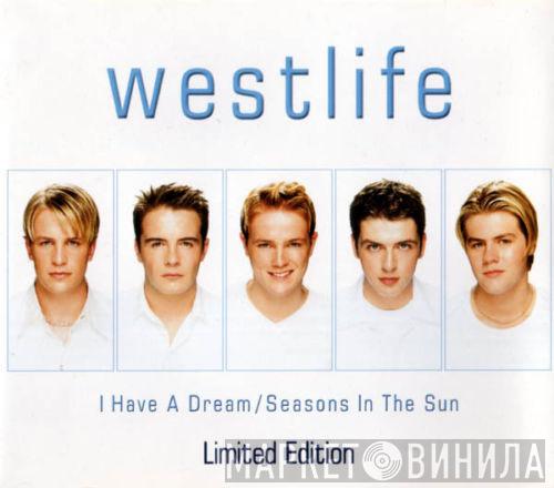  Westlife  - I Have A Dream / Seasons In The Sun