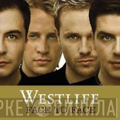 Westlife - Face To Face