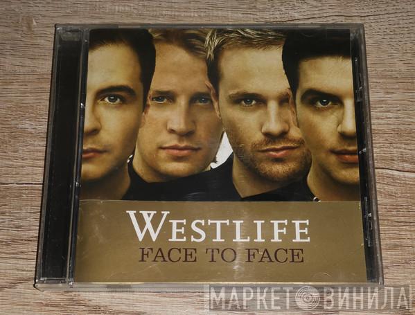  Westlife  - Face To Face