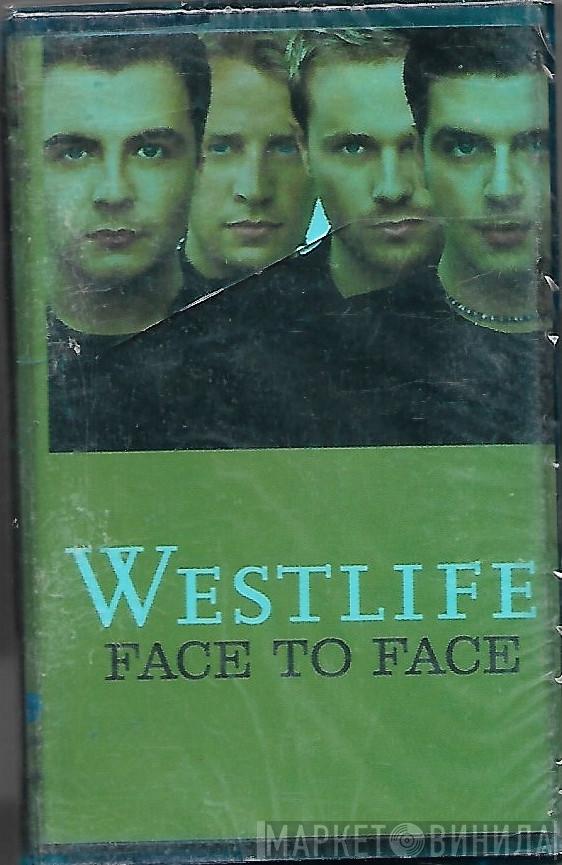 Westlife  - Face To Face