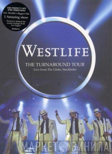 Westlife - The Turnaround Tour - Live From The Globe, Stockholm