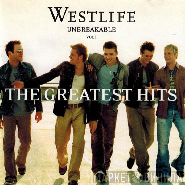  Westlife  - Unbreakable - The Greatest Hits Vol. 1