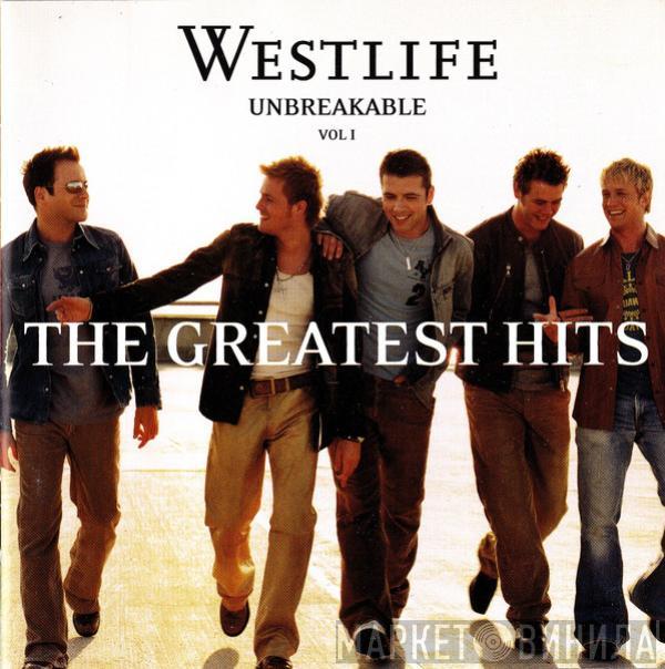  Westlife  - Unbreakable - The Greatest Hits Vol. 1