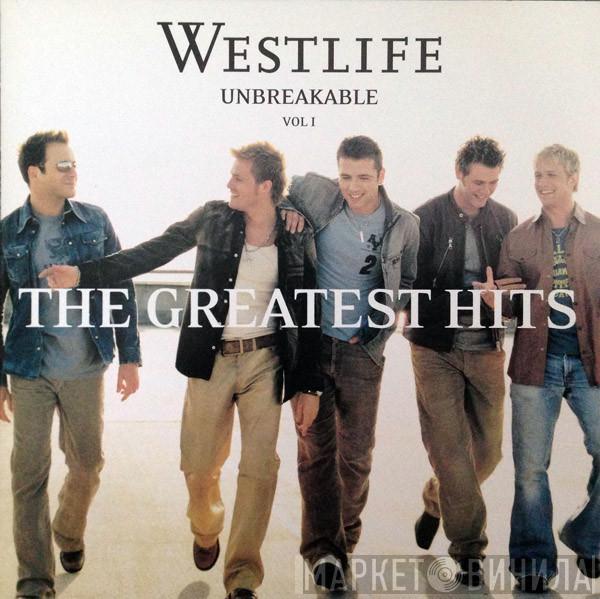  Westlife  - Unbreakable - The Greatest Hits Vol. 1