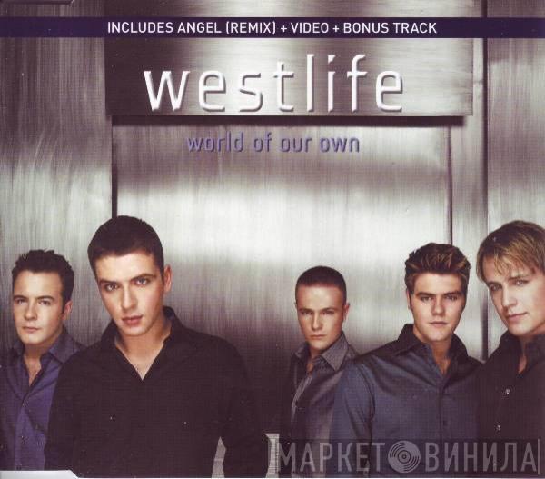 Westlife - World Of Our Own