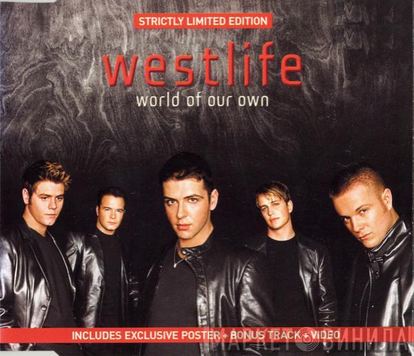  Westlife  - World Of Our Own