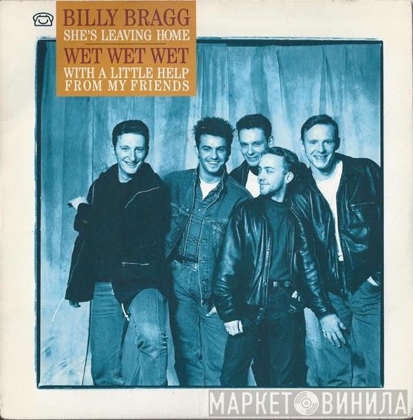 Wet Wet Wet, Billy Bragg - With A Little Help From My Friends / She's Leaving Home