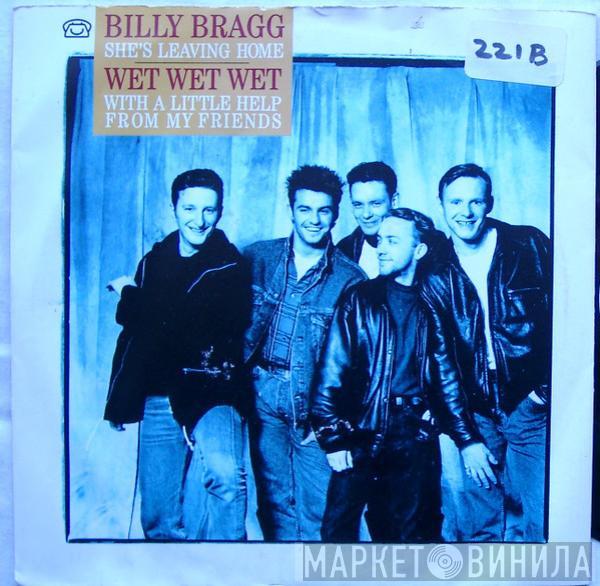 Wet Wet Wet, Billy Bragg - With A Little Help From My Friends / She's Leaving Home