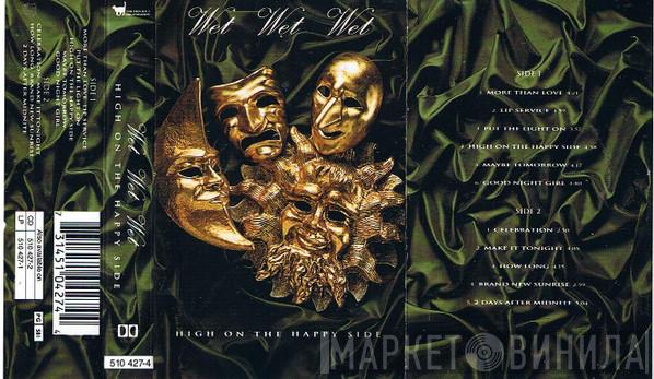 Wet Wet Wet, Maggie Pie & The Imposters - High On The Happy Side / Cloak And Dagger