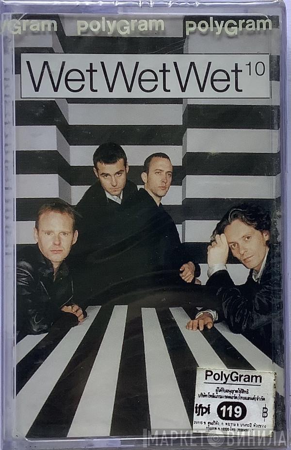  Wet Wet Wet  - 10