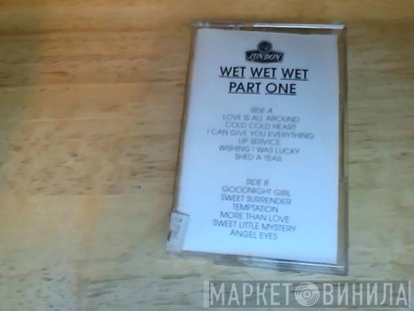  Wet Wet Wet  - End Of Part One - Their Greatest Hits