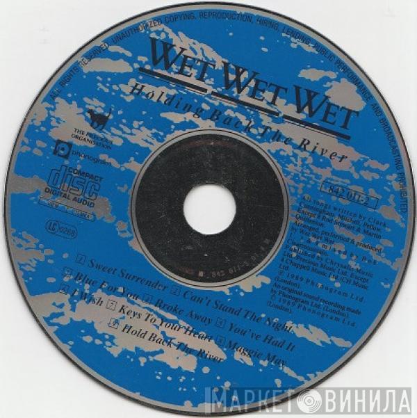  Wet Wet Wet  - Holding Back The River