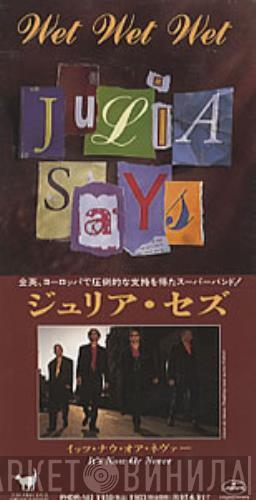  Wet Wet Wet  - Julia Says