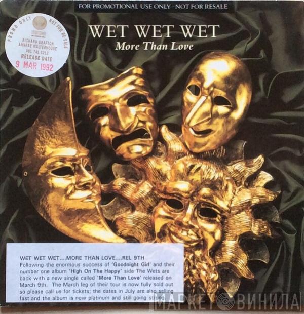 Wet Wet Wet - More Than Love