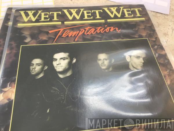  Wet Wet Wet  - Temptation