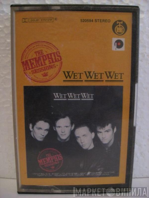  Wet Wet Wet  - The Memphis Sessions