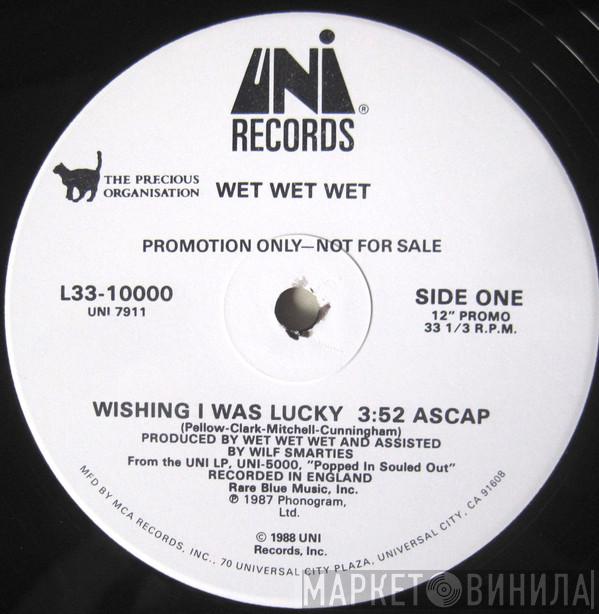  Wet Wet Wet  - Wishing I Was Lucky
