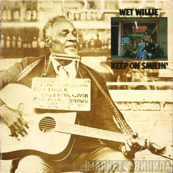  Wet Willie  - Keep On Smilin'