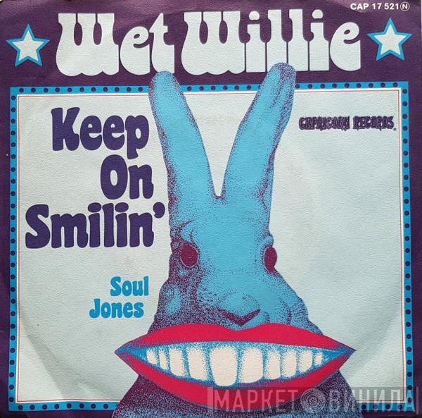  Wet Willie  - Keep On Smilin'
