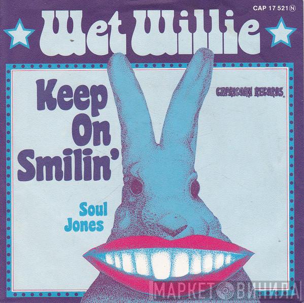  Wet Willie  - Keep On Smilin'