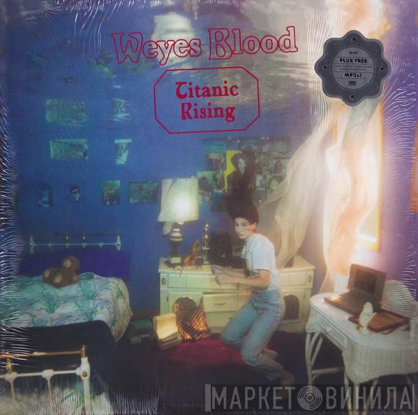  Weyes Blood  - Titanic Rising