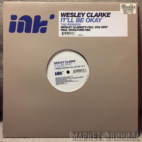 Wez Clarke - It'll Be Okay (The Remixes)