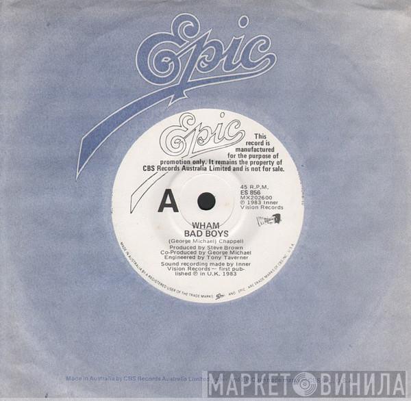  Wham!  - Bad Boys