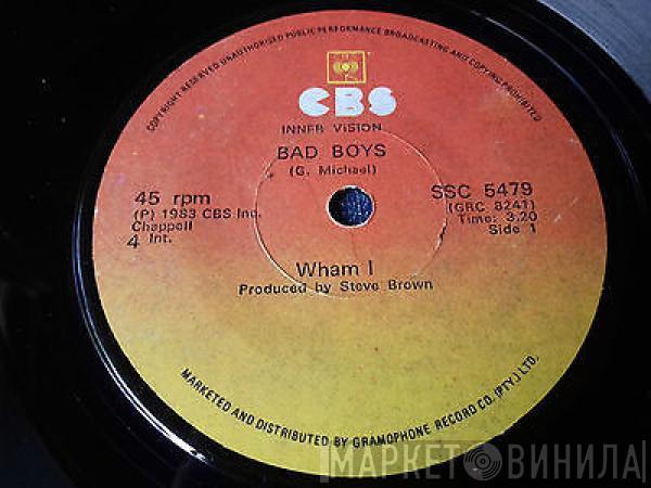  Wham!  - Bad Boys