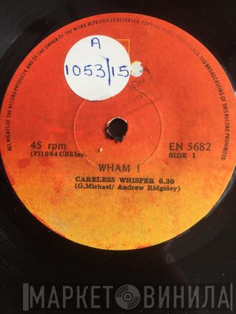  Wham!  - Careless Whisper
