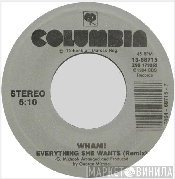  Wham!  - Everything She Wants