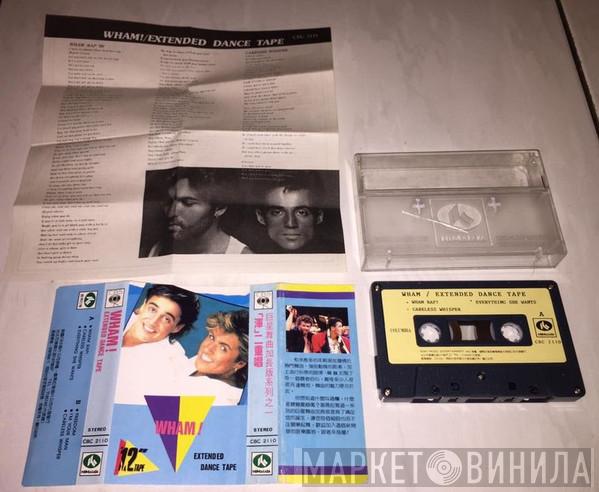  Wham!  - Extended Dance Tape