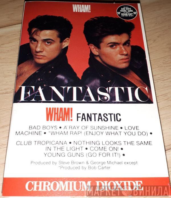  Wham!  - Fantastic