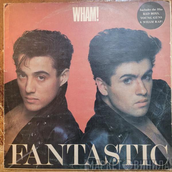  Wham!  - Fantastic
