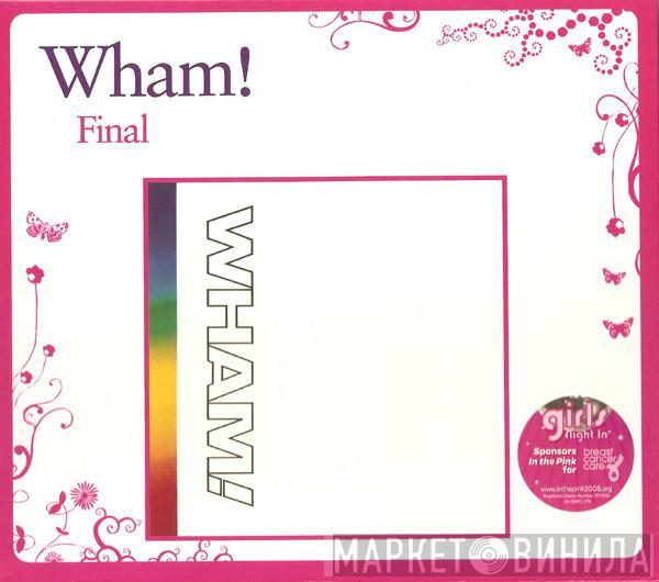 Wham! - Final