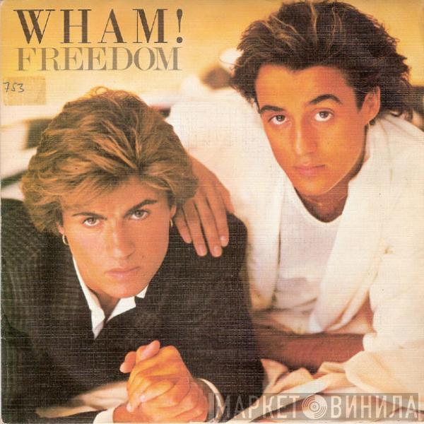 Wham!  - Freedom
