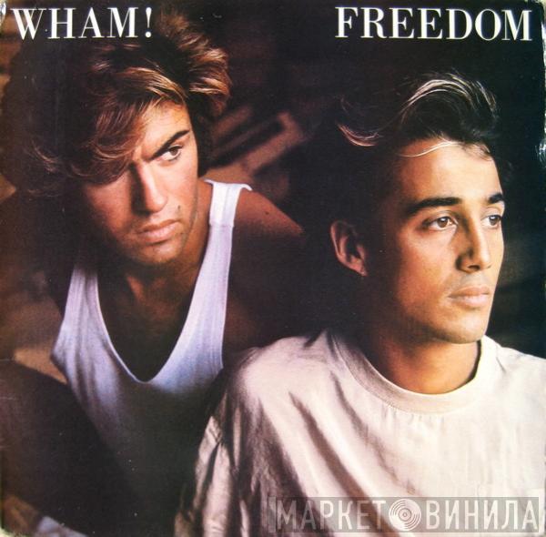  Wham!  - Freedom