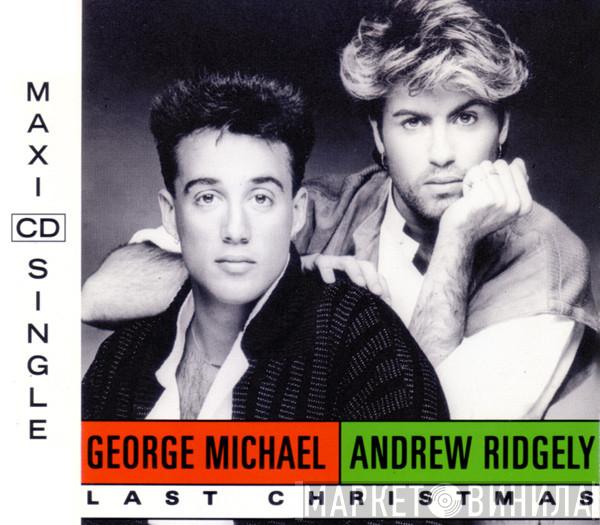 , Wham! , George Michael  Andrew Ridgeley  - Last Christmas