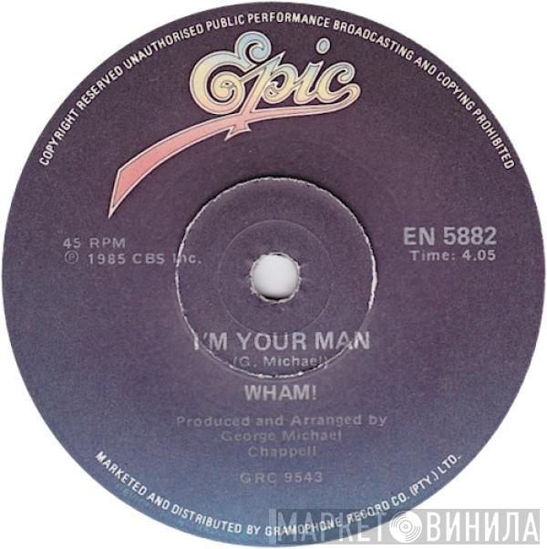  Wham!  - I'm Your Man