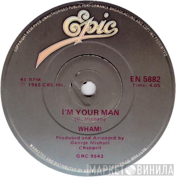  Wham!  - I'm Your Man