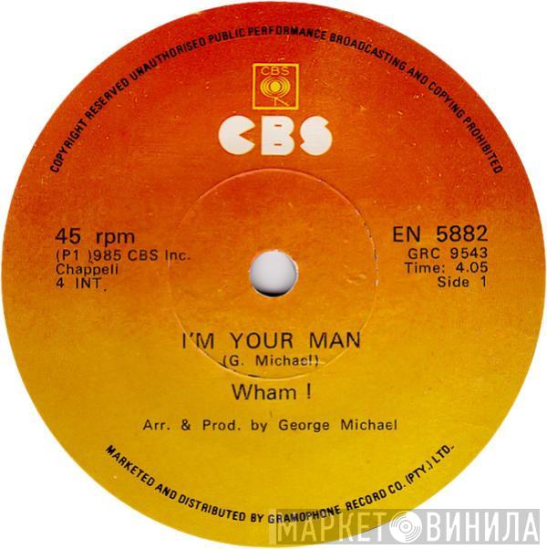  Wham!  - I'm Your Man
