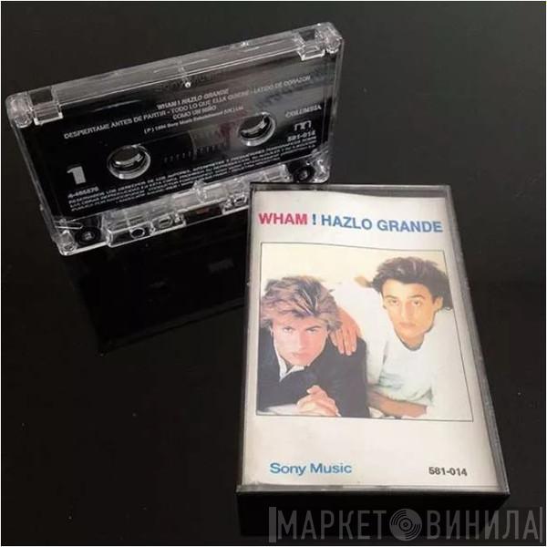  Wham!  - Make It Big (Hazlo Grande)
