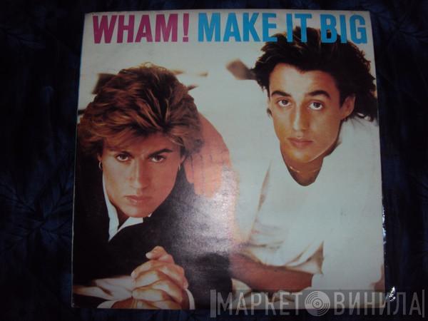  Wham!  - Make It Big