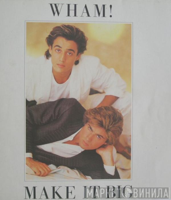  Wham!  - Make It Big