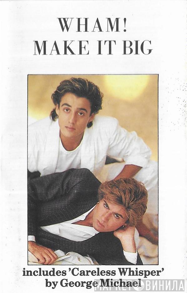  Wham!  - Make It Big