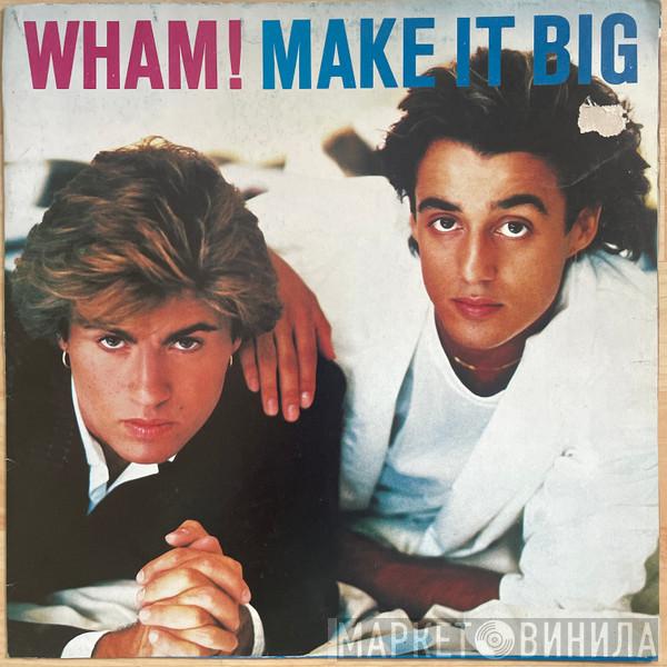  Wham!  - Make It Big