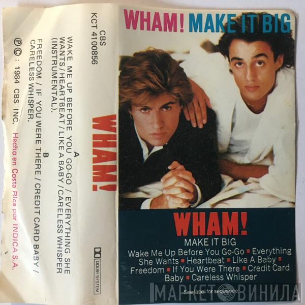  Wham!  - Make It Big