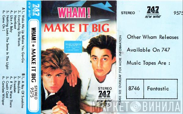  Wham!  - Make It Big