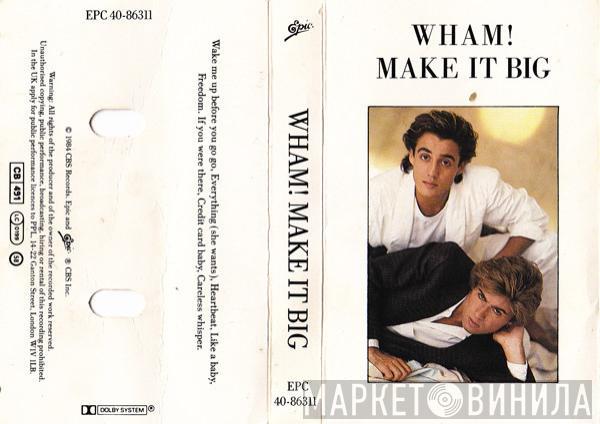  Wham!  - Make It Big