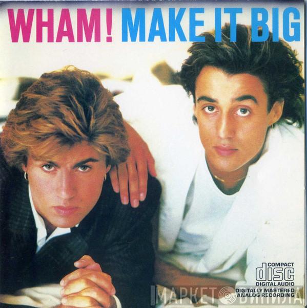  Wham!  - Make It Big